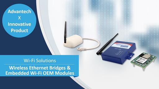Meet Our Wi-Fi Solutions: For a Variety of M2M Applications